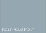 FOXLEY HOUSE FRONT